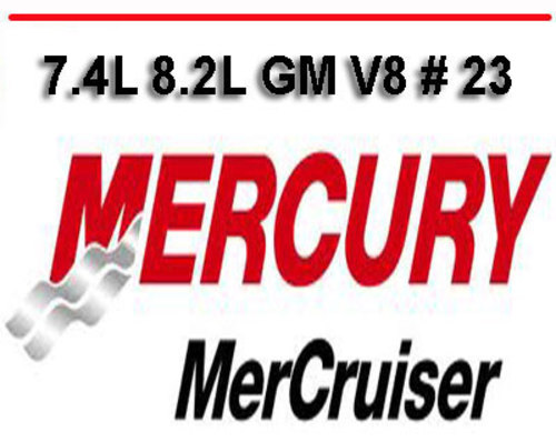 Product picture MERCURY MERCRUISER 7.4L 8.2L GM V8  23 SERVICE REPAIR MANUAL