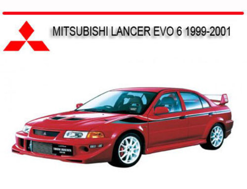 Product picture MITSUBISHI LANCER EVO 6 1999-2001 REPAIR SERVICE MANUAL